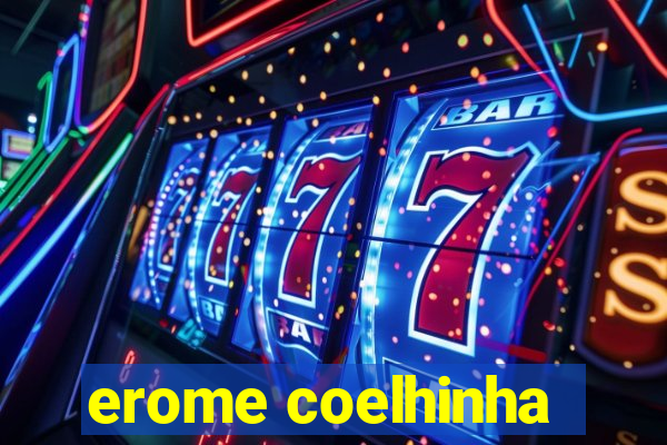 erome coelhinha